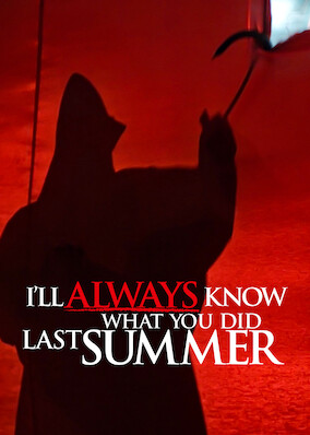 I'll Always Know What You Did Last Summer